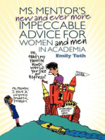 Ms. Mentor's New and Ever More Impeccable Advice for Women and Men in Academia
