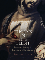 Thorns in the Flesh: Illness and Sanctity in Late Ancient Christianity