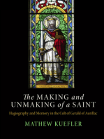 The Making and Unmaking of a Saint: Hagiography and Memory in the Cult of Gerald of Aurillac