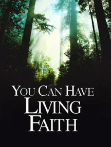 You Can Have Living Faith