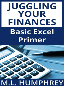 Juggling Your Finances: Basic Excel Primer: Juggling Your Finances