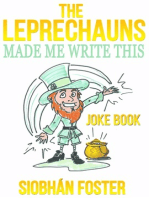 The Leprechauns Made Me Write This