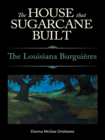 The House That Sugarcane Built: The Louisiana Burguières