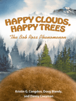 Happy Clouds, Happy Trees