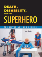 Death, Disability, and the Superhero: The Silver Age and Beyond