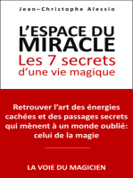 L'espace du miracle: les 7 secrets d'une vie magique