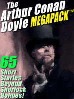 The Arthur Conan Doyle MEGAPACK ®: 65 Stories Beyond Sherlock Holmes!