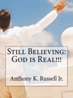 Still Believing:God is Real!!!