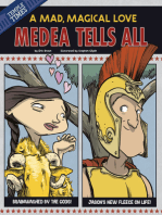 Medea Tells All: A Mad, Magical Love