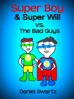 Super Boy & Super Will VS The Bad Guys