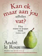 Kan ek maar aan jou selluliet vat?