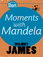 Tafelberg Short: Moments with Mandela: And the challenge of his legacy
