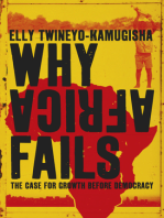 Why Africa Fails: The case for growth before democracy