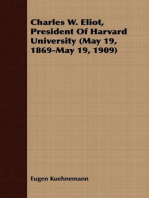 Charles W. Eliot, President Of Harvard University (May 19, 1869-May 19, 1909)
