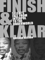 Finish & Klaar: Selebi's fall from Interpol to the underworld
