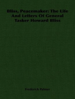 Bliss, Peacemaker: The Life And Letters Of General Tasker Howard Bliss