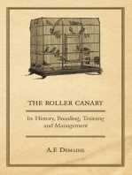 The Roller Canary - Its History, Breeding, Training and Management