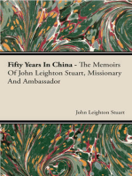 Fifty Years in China - The Memoirs of John Leighton Stuart, Missionary and Ambassador