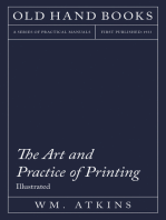 The Art and Practice of Printing - Illustrated: Including an Introductory Essay by William Morris