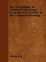 The Psychology of Children's Drawings - Form the First Stroke to the Coloured Drawing