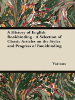A History of English Bookbinding - A Selection of Classic Articles on the Styles and Progress of Bookbinding