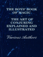 The Boys' Book of Magic: The Art of Conjuring Explained and Illustrated