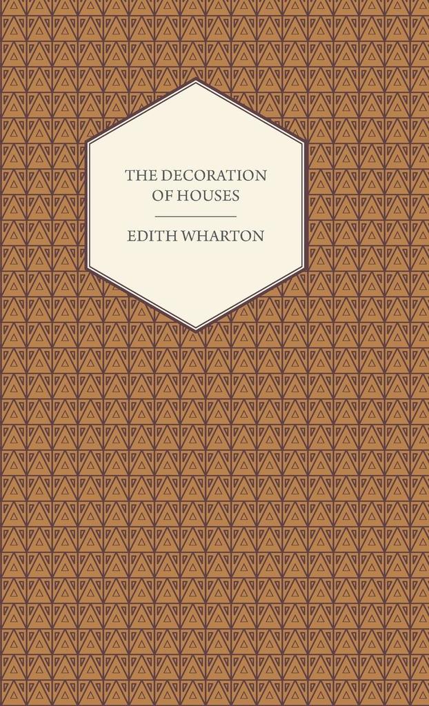 The Decoration of Houses by Edith Wharton - Ebook | Scribd