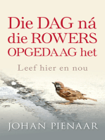 Die dag ná die rowers opgedaag het: Leef hier en nou