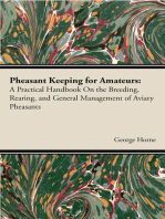 Pheasant Keeping for Amateurs; A Practical Handbook on the Breeding, Rearing, and General Management of Aviary Pheasants
