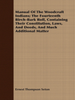 Manual Of The Woodcraft Indians; The Fourteenth Birch-Bark Roll, Containing Their Constitution, Laws, And Deeds, And Much Additional Matter