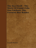 The Sea Devil - The Story Of Count Felix Von Luckner, The German War Raider