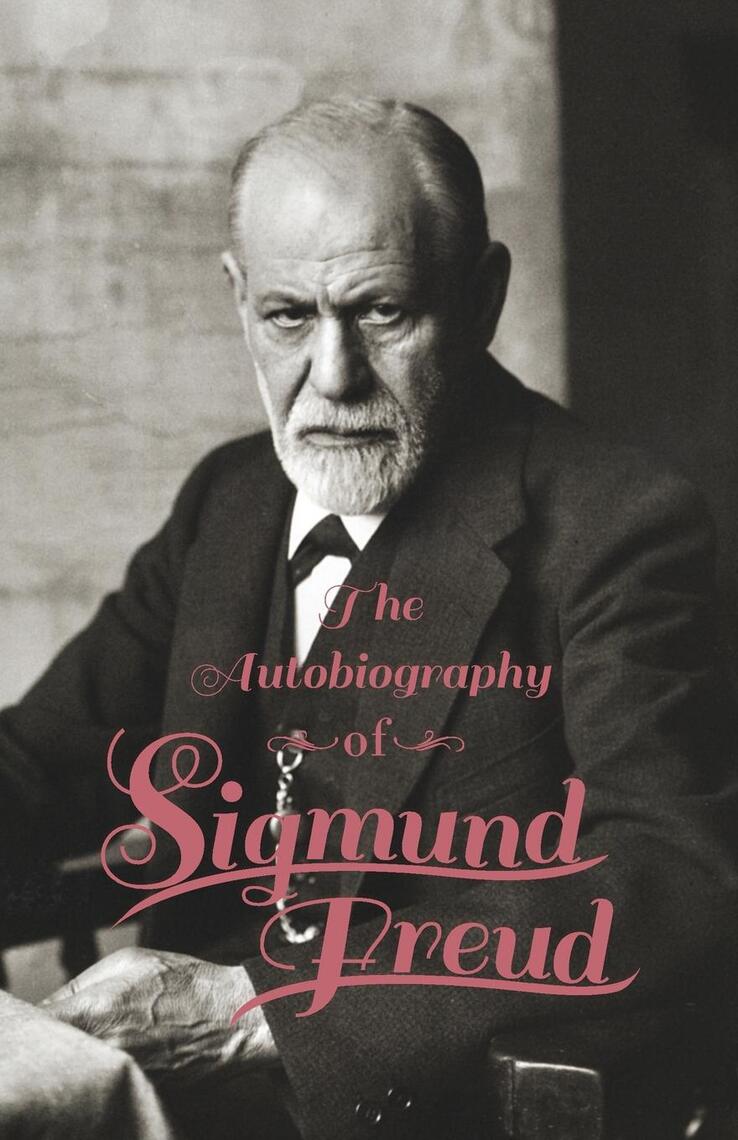 Read Autobiography Sigmund Freud Online by Sigmund Freud Books