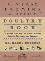 Poultry Book - A Guide for Big or Small Poultry Keepers, Beginners and Farmers