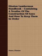 Disston Lumberman Handbook - Containing A Treatise Of The Construction Of Saws And How To Keep Them In Order