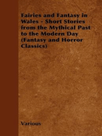 Fairies and Fantasy in Wales - Short Stories from the Mythical Past to the Modern Day (Fantasy and Horror Classics)