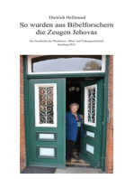 So wurden aus Bibelforschern die Zeugen Jehovas: Untersuchungen zur Geschichte der Wachtturm-, Bibel- und Traktatgesellschaft, Hamburg 2015