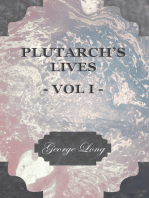 Plutarch's Lives - Vol I.: Translated from the Greek, with Notes and a Life of Plutarch by Aubrey Stewart, M.A., and the Late George Long, M.A.