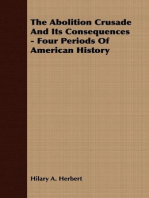 The Abolition Crusade And Its Consequences - Four Periods Of American History