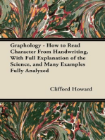 Graphology - How to Read Character From Handwriting, With Full Explanation of the Science, and Many Examples Fully Analyzed