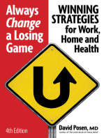 Always Change a Losing Game: Winning Strategies for Work, Home and Health