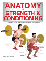 Anatomy of Strength and Conditioning: A Trainer's Guide to Building Strength and Stamina