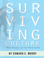 Surviving Culture: When Character and Your World Collide