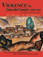 Violence in Lincoln County, 1869-1881: Facsimile of 1957 Edition