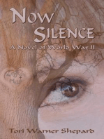Now Silence: A Novel of World War II