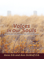 Voices In Our Souls: The DeWolfs, Dakota Sioux and the Little Bighorn