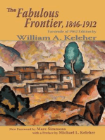 The Fabulous Frontier, 1846-1912: Facsimile of 1962 Edition