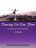 Dancing On One Foot: Growing Up In Nazi Germany, A Memoir