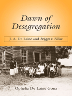 Dawn of Desegregation: J. A. De Laine and Briggs v. Elliott