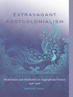 Extravagant Postcolonialism: Modernism and Modernity in Anglophone Fiction, 1958–1988