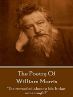 The Poetry Of William Morris: "The reward of labour is life. Is that not enough?"